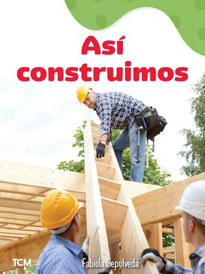 cover image of Así construimos